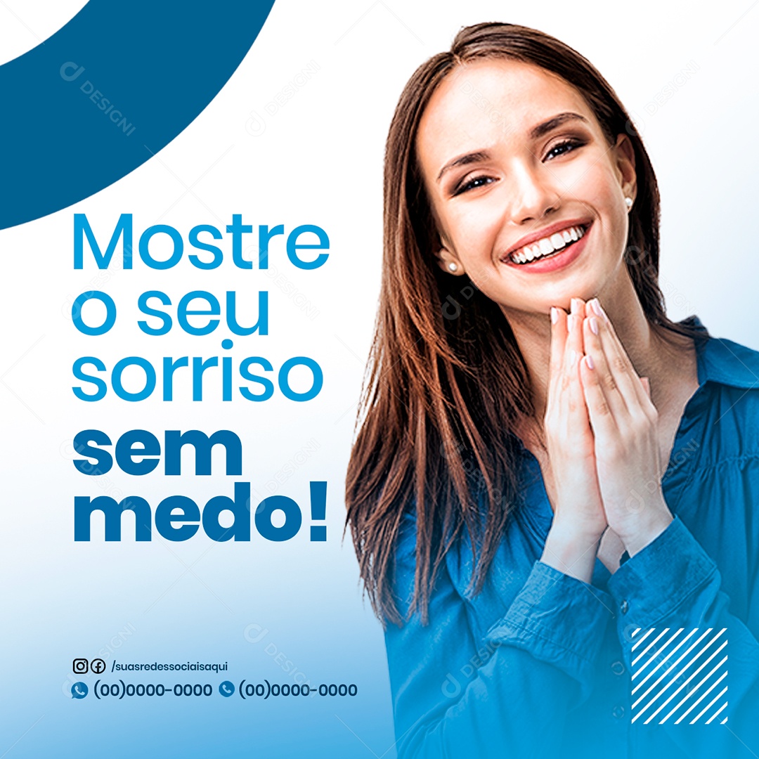 Mostre o seu sorriso sem medo Dentista Social Media PSD Editável