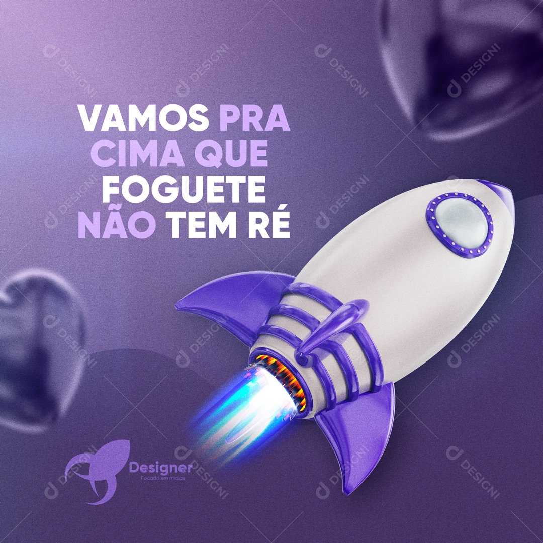 Social Media Design Designer Vamos pra cima que Foguete não tem Ré PSD Editável