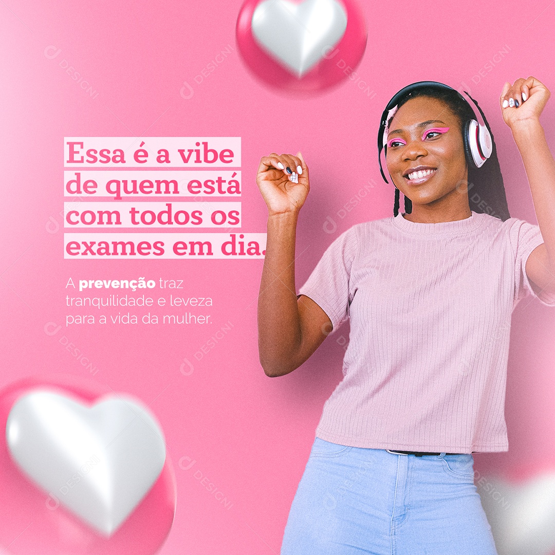 Essa é a Vibe de Quem está com todos os Exames em dia Outubro Rosa Social Media PSD Editável