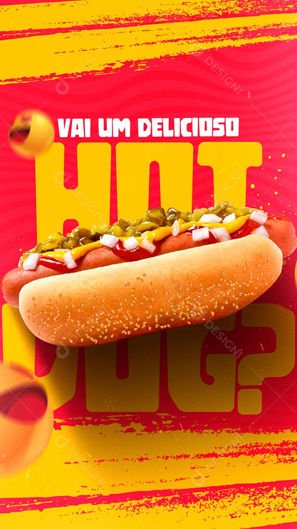 Story Vai um Delicioso Hot Dog Cachorro Quente Social Media PSD Editável