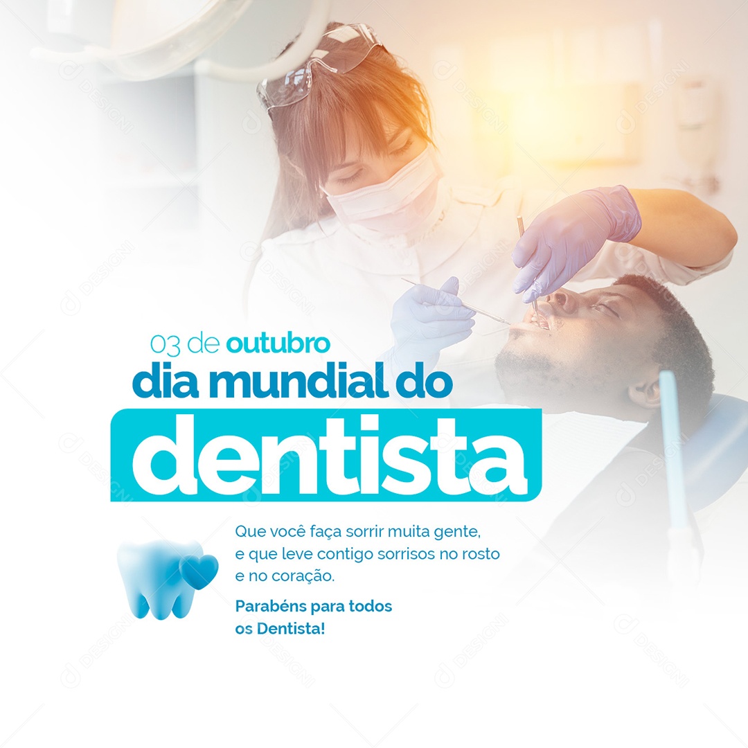 Que você faça Sorri muita gente Dia do Dentista Social Media PSD Editável