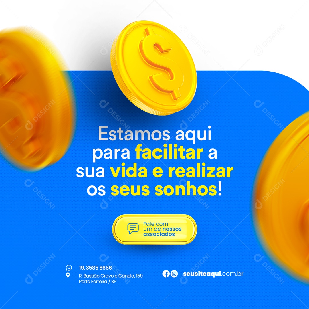 Estamos Aqui Para Facilitar a Sua Vida e Realizar Os Seus Sonhos Empréstimo Social Media PSD Editável