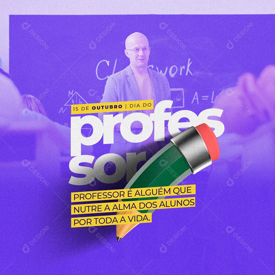 Professor é Alguém Que Nutre a Alma Dos Alunos Por Toda a Vida Dia Do Professor Social Media PSD Editável