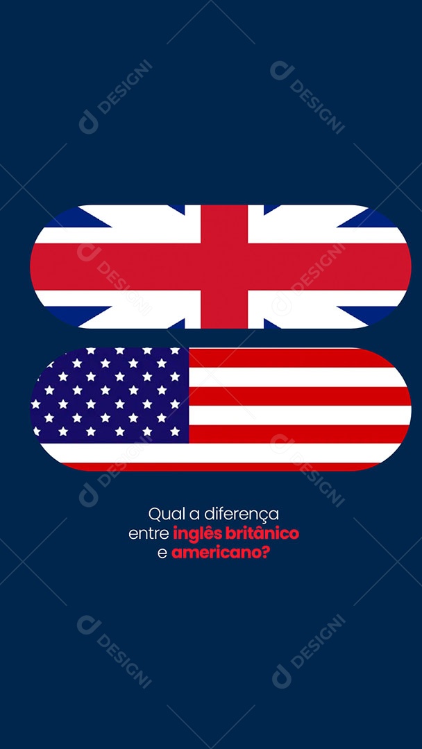 Qual a Diferença entre Inglês Britânico e Americano? Escola de Idiomas Story Social Media PSD Editável