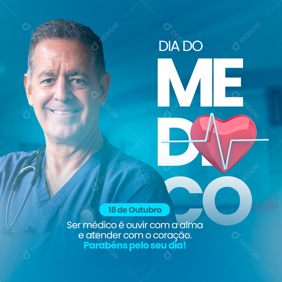 Dia do Médico 18 de Outubro Parabéns Pelo seu Dia! Social Media PSD Editável