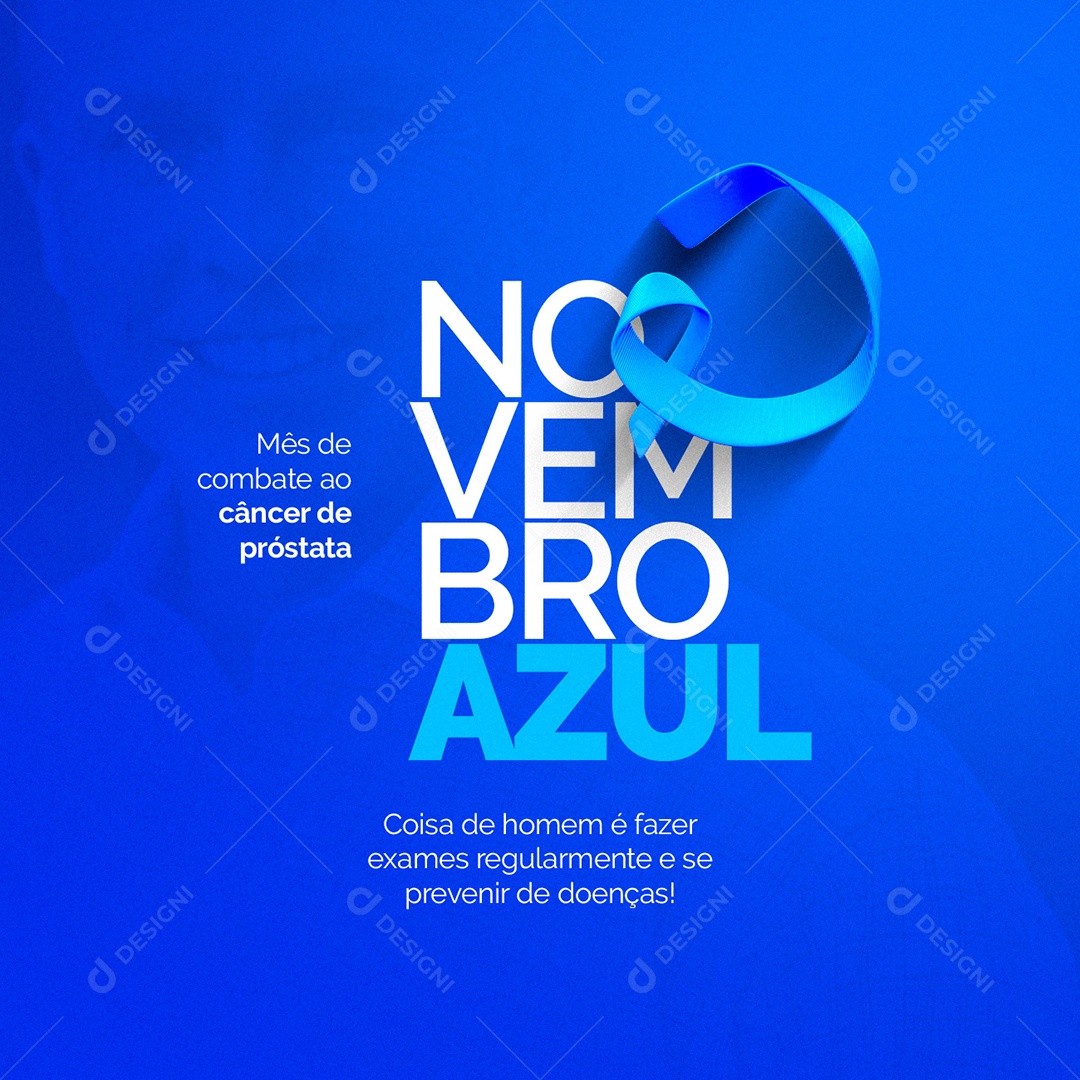 Coisa de Homem é Fazer Exames Novembro Azul Social Media PSD Editável