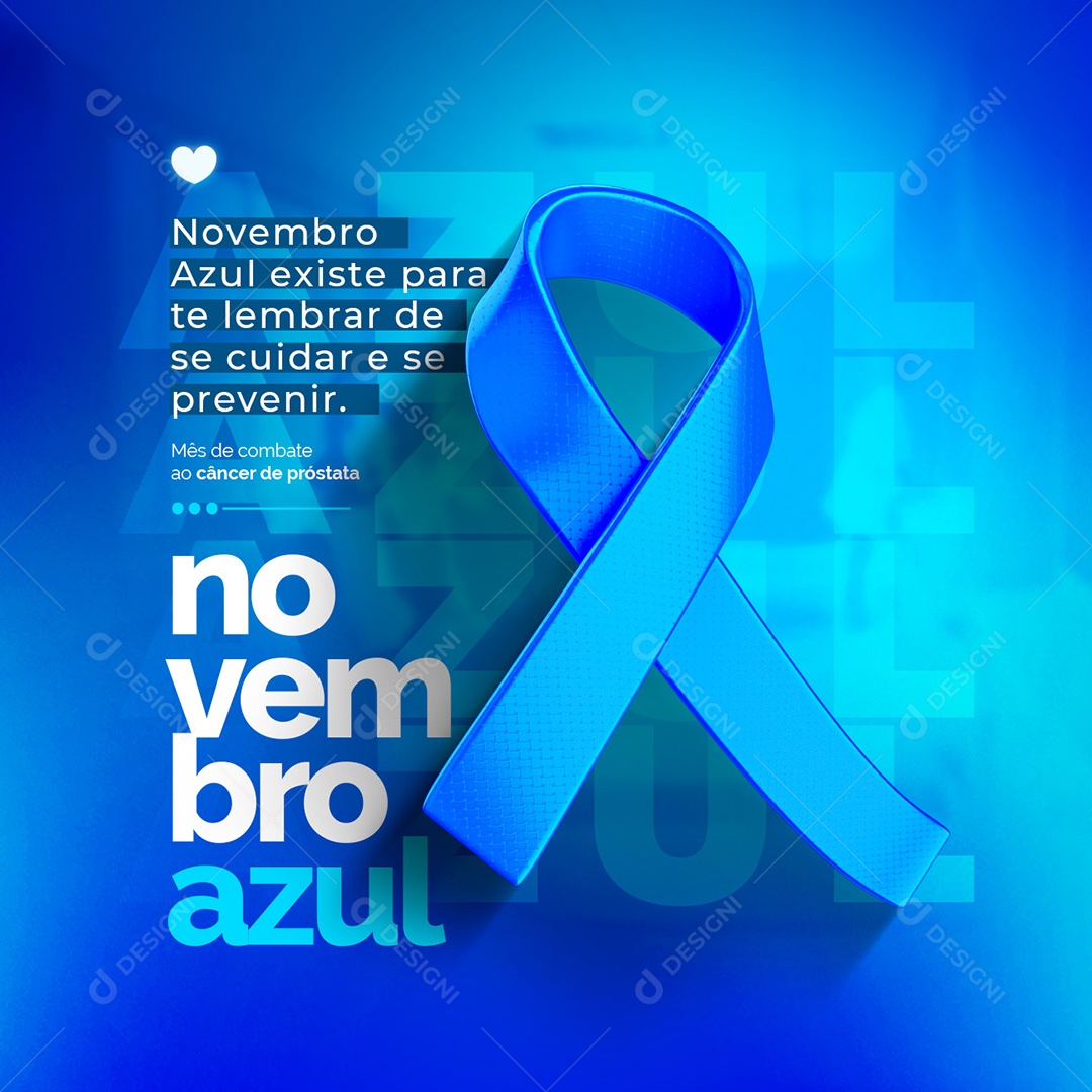 Novembro Azul Existe para te Lembra de Cuidar e se Prevenir Social Media PSD Editável