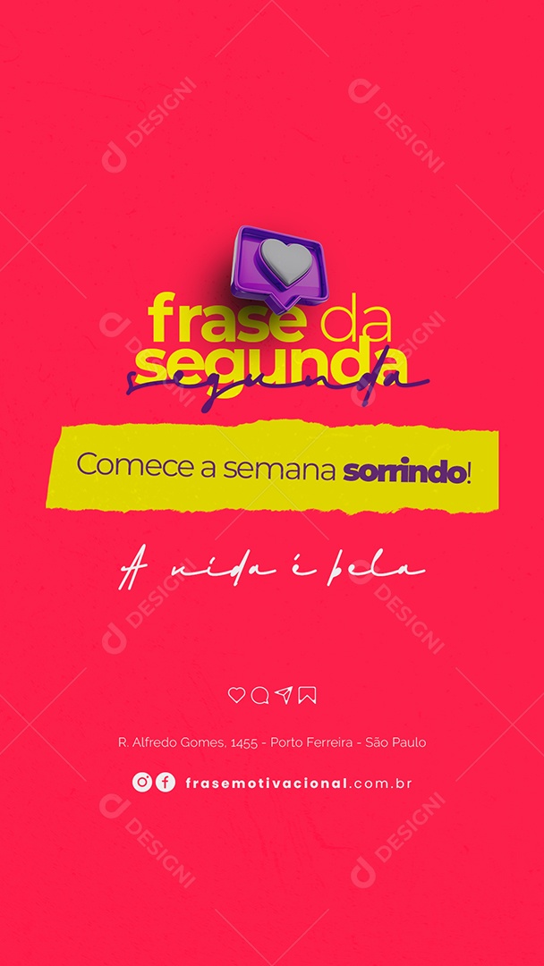 Story Comece a Semana Sorrindo A Vida é Bela Frase Motivacional Social Media PSD Editável