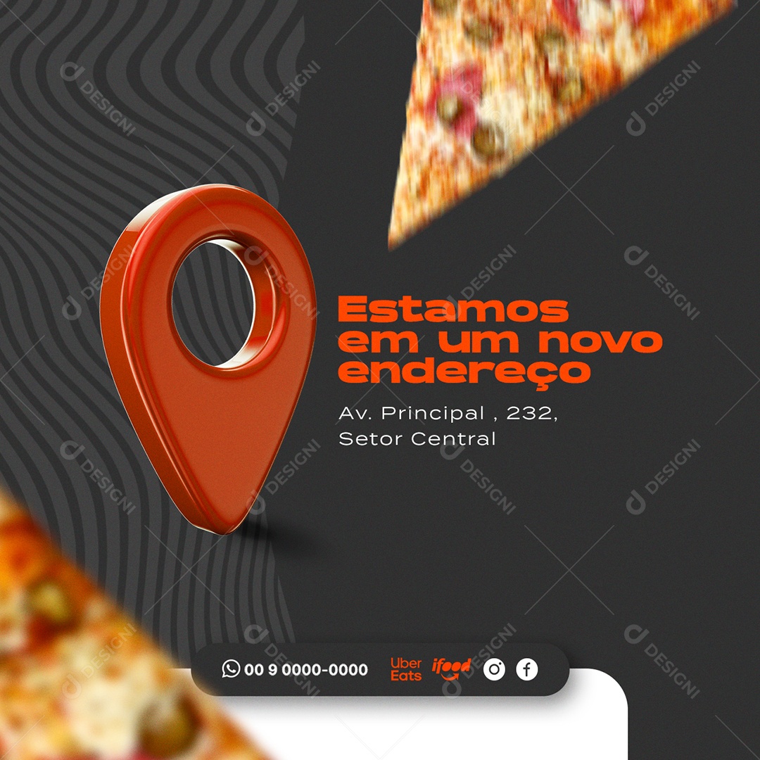 Estamos em Um Novo Endereço Pizzaria Social Media PSD Editável