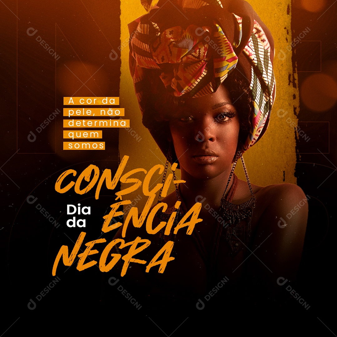 A Cor da Pele não Determina Quem Somos Dia da Consciência Negra Social Media PSD Editável