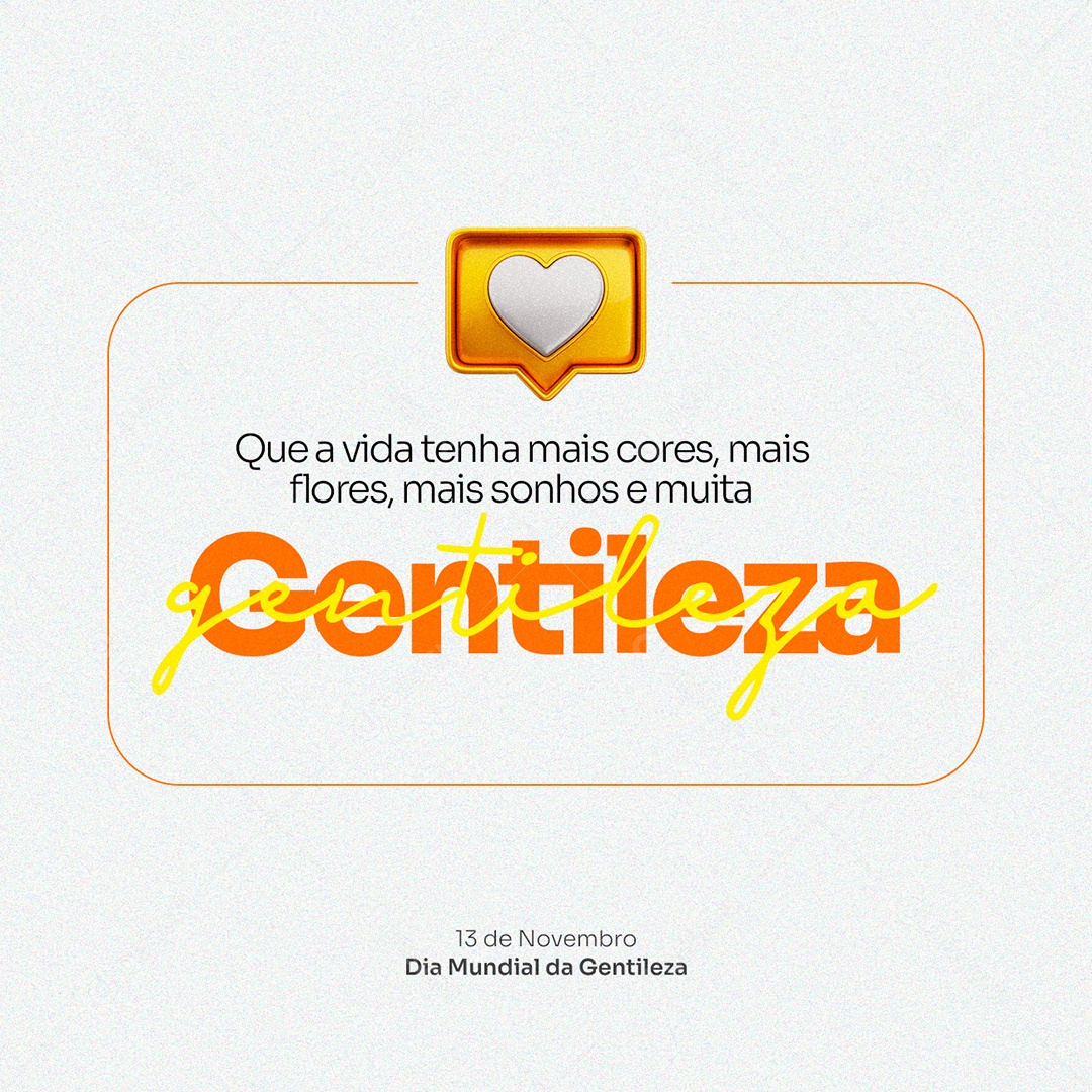 Social Media Dia Mundial da Gentileza 13 de Novembro PSD Editável