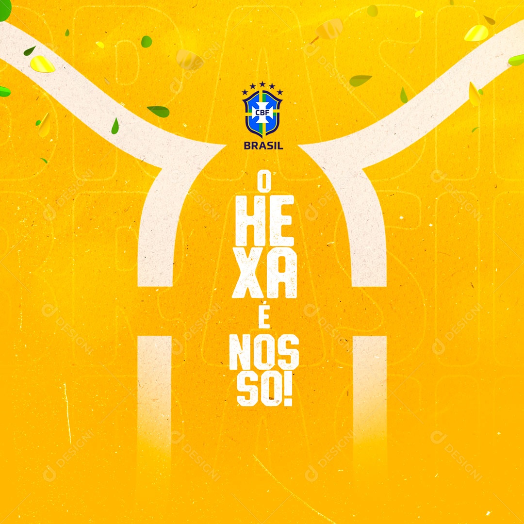 O Hexa é Nosso Futebol Copa Mundo Social Media PSD Editável