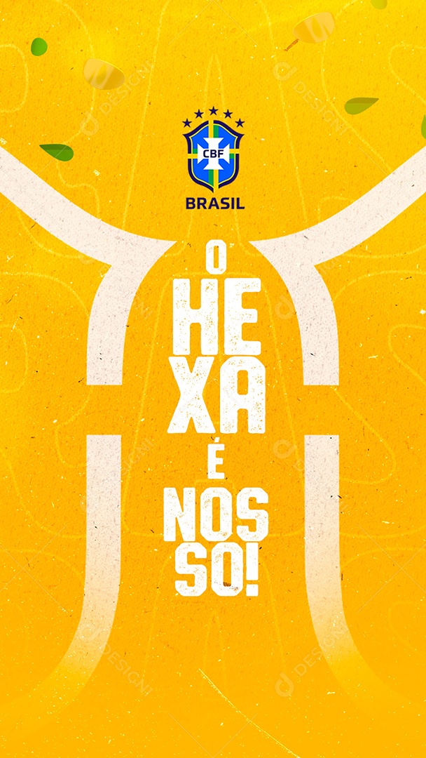 Story O Hexa é Nosso Futebol Copa Mundo Social Media PSD Editável