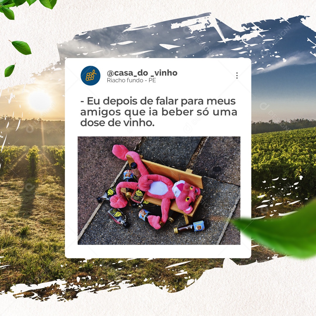 Eu Depois de Falar para meus Amigos que ia Beber só uma Dose de Vinho. Casa de Vinho Social Media PSD Editável