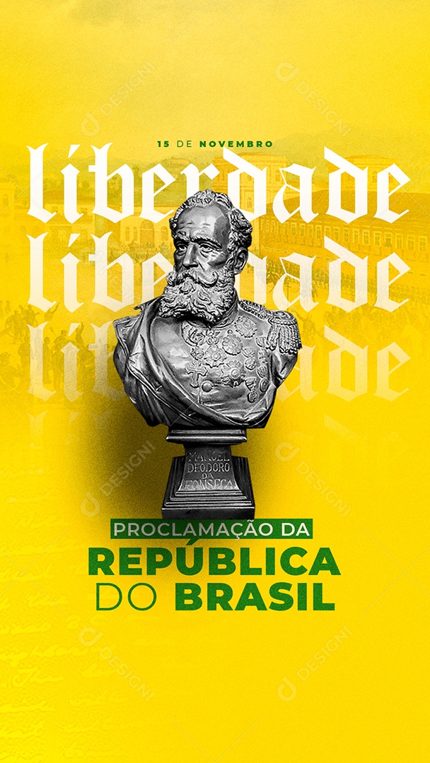 Story Liberdade Liberdade Proclamação Da República Social Media PSD Editável