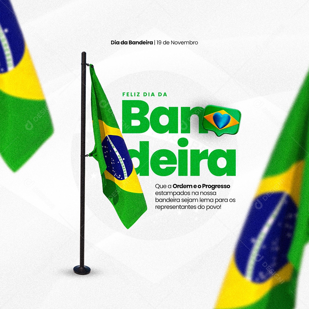 Sejam lema para os Representantes do Povo Dia Da Bandeira Social Media PSD Editável