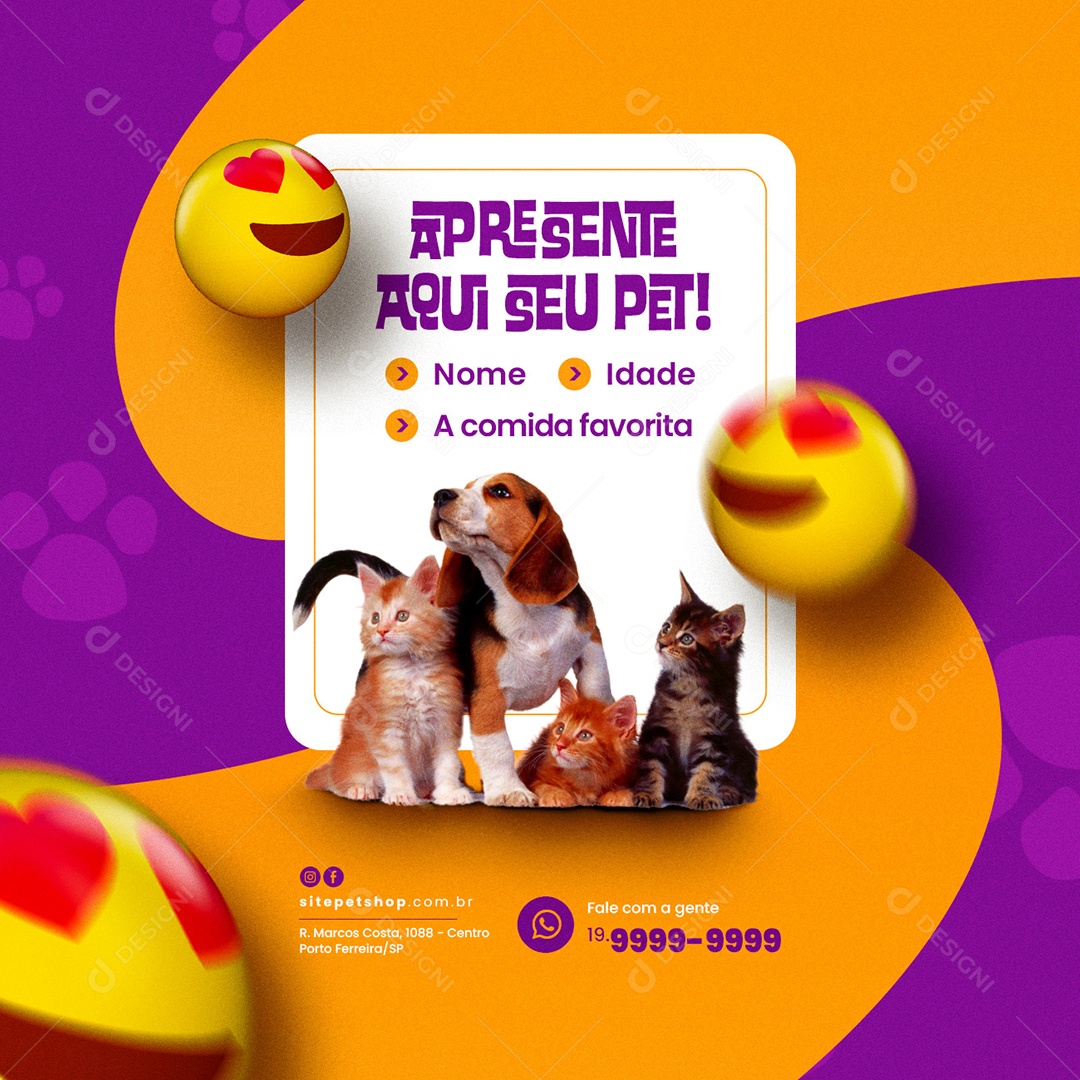 Apresente Aqui seu Pet Nome Idade a Comida Favorita Pet Shop Social Media PSD Editável