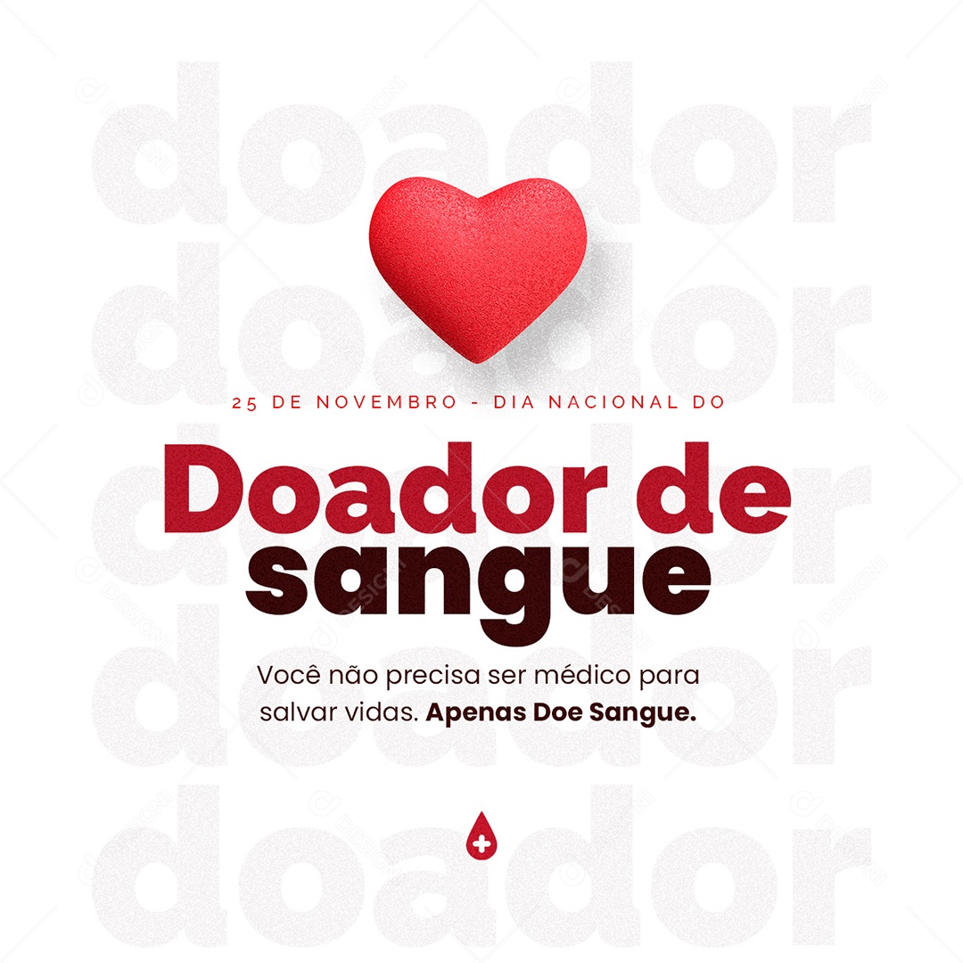 Você não Precisa ser Médico para Salvar Vidas Dia Do Doador De Sangue Social Media PSD Editável