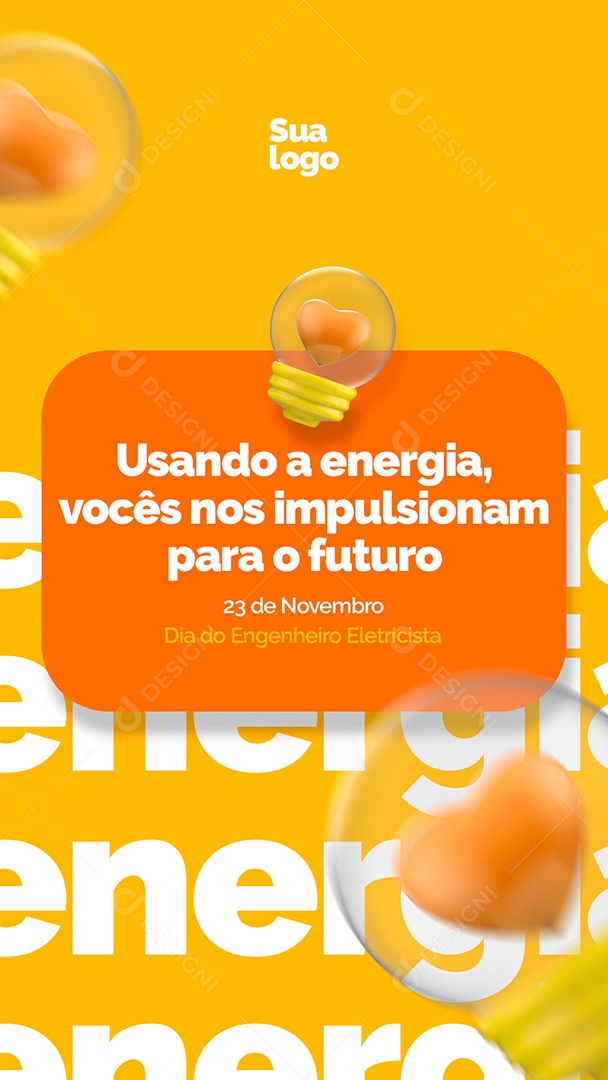 Story Usando a Energia Vocês nos Impulsionam para o Futuro Dia do Engenheiro Eletricista Social Media PSD Editável