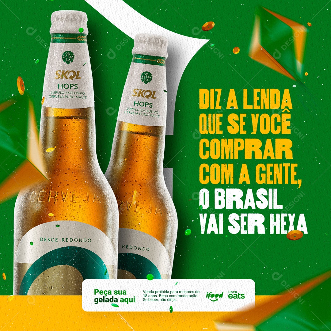 O Brasil Vai ser Hexa Skol Cervejaria Copa do Mundo Social Media PSD Editável