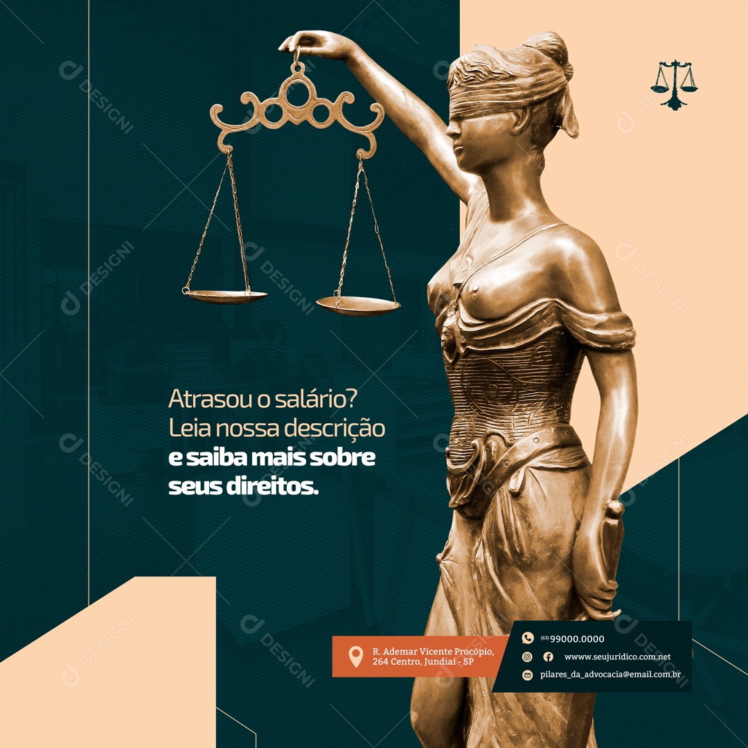 Atrasou o Salário? Assessoria Jurídica Advocacia Social Media PSD Editável