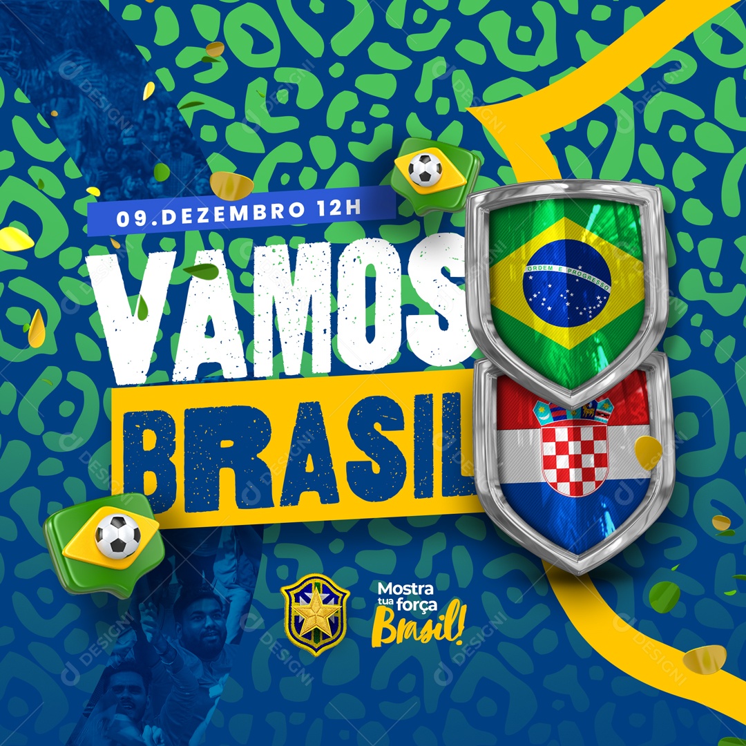 Brasil x Croácia Rumo ao Hexa Vamos Brasil Copa do Mundo Social Media PSD Editável