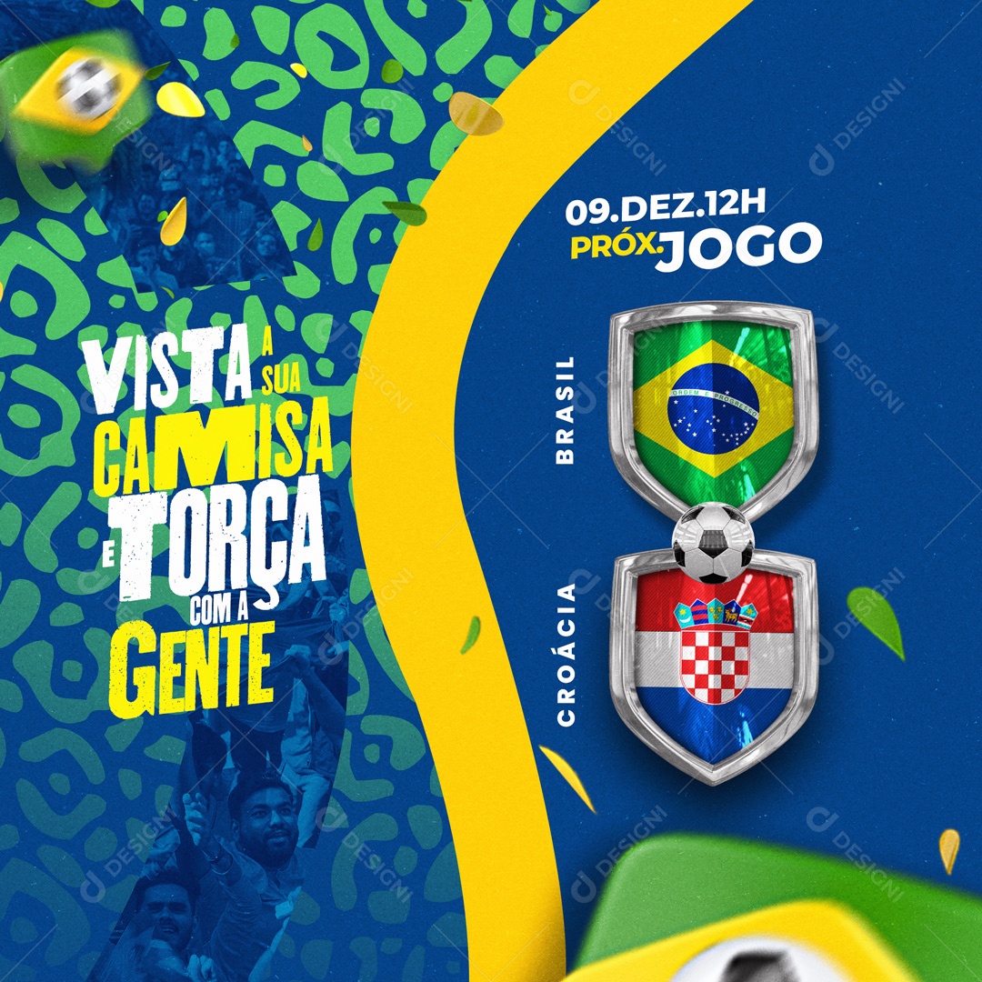 Hoje tem Brasil na Copa Jogo Brasil x Croácia Copa do Mundo Social Media  PSD Editável [download] - Designi