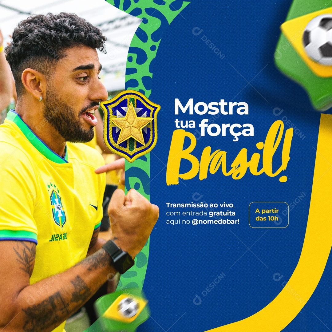 Mostra Tua Força Brasil Copa do Mundo Social Media PSD Editável