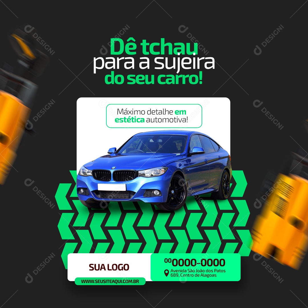 Dê Tchau Para a Sujeira do Seu Carro! Estética Automotiva Social Media PSD Editável