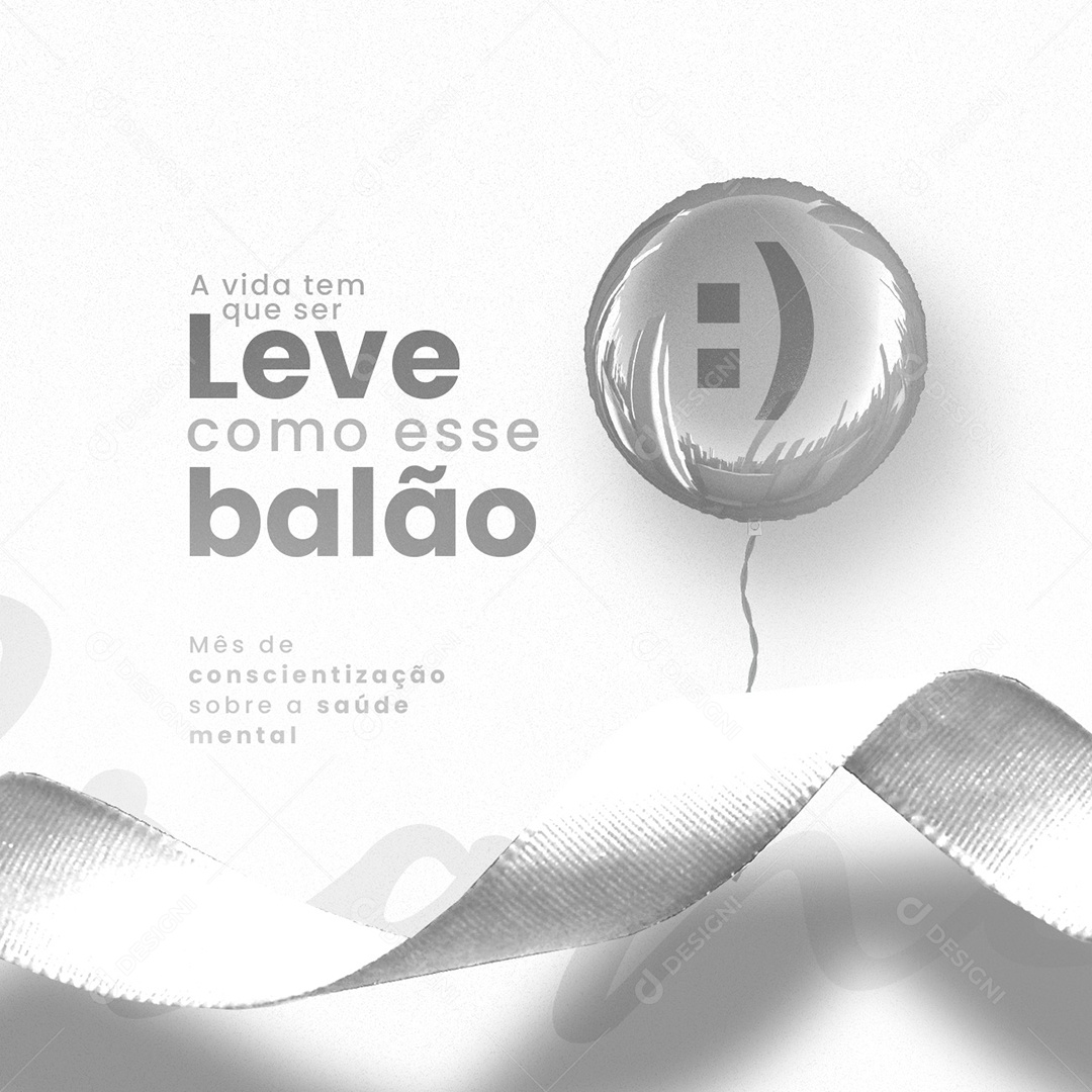 A Vida Tem que Ser Leve como Esse Balão Janeiro Branco Social Media PSD Editável