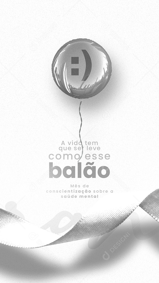 Story A Vida Tem que Ser Leve como Esse Balão Janeiro Branco Social Media PSD Editável