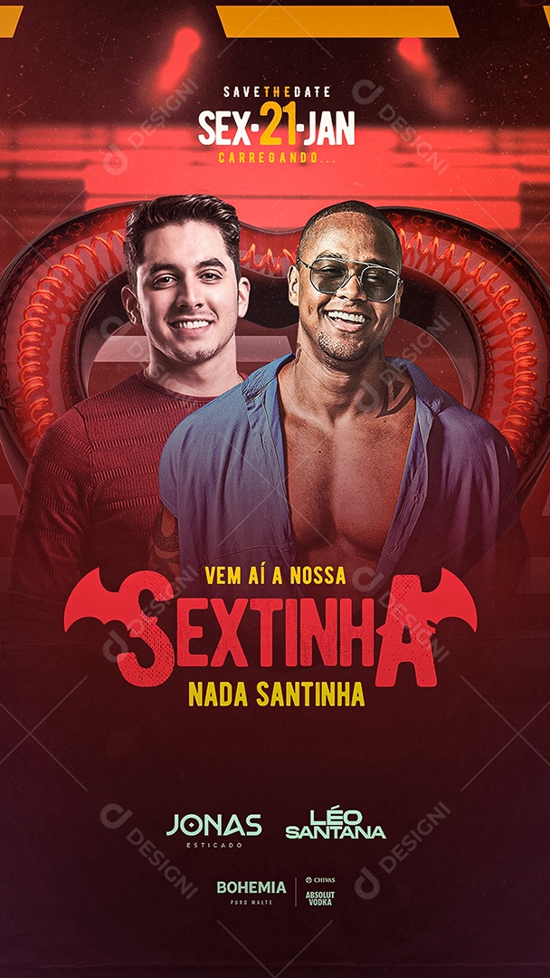 Story Vem Aí a Nossa Sextinha nada Santinha Jonas Esticado Thaeme e Thiago Flyers Social Media PSD Editável