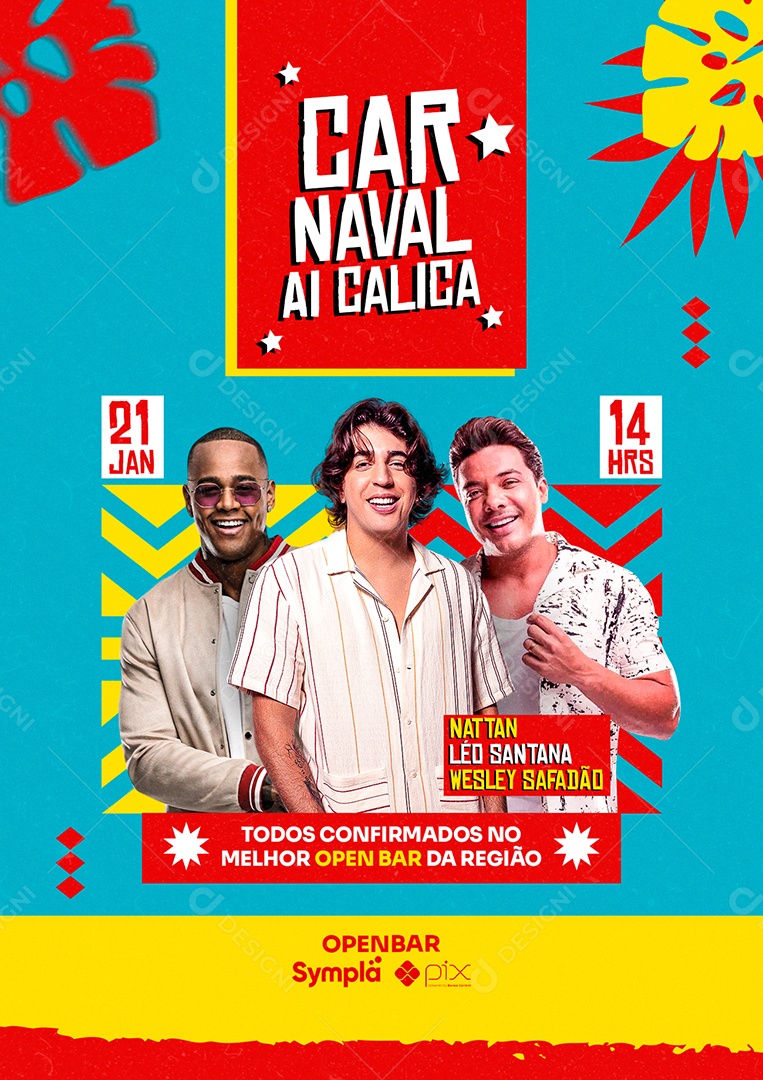 Carnaval Ai Calica Nattan Léo Santana Wesley Safadão Flyers Social Media Editable PSD