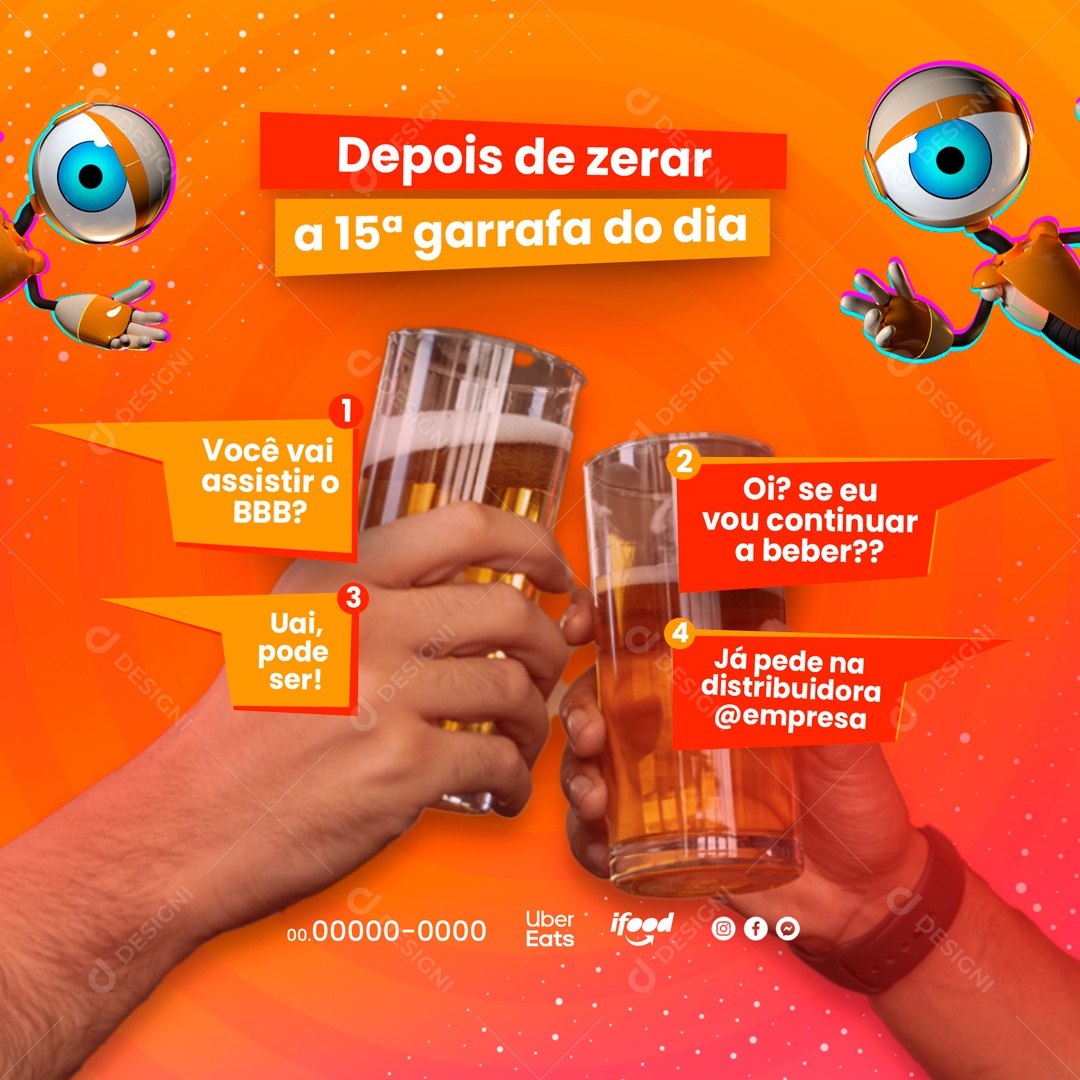 Depois de Zerar a 15ª Gafarra do Dia Distribuidora de Bebidas Big Brother Social Media PSD Editável