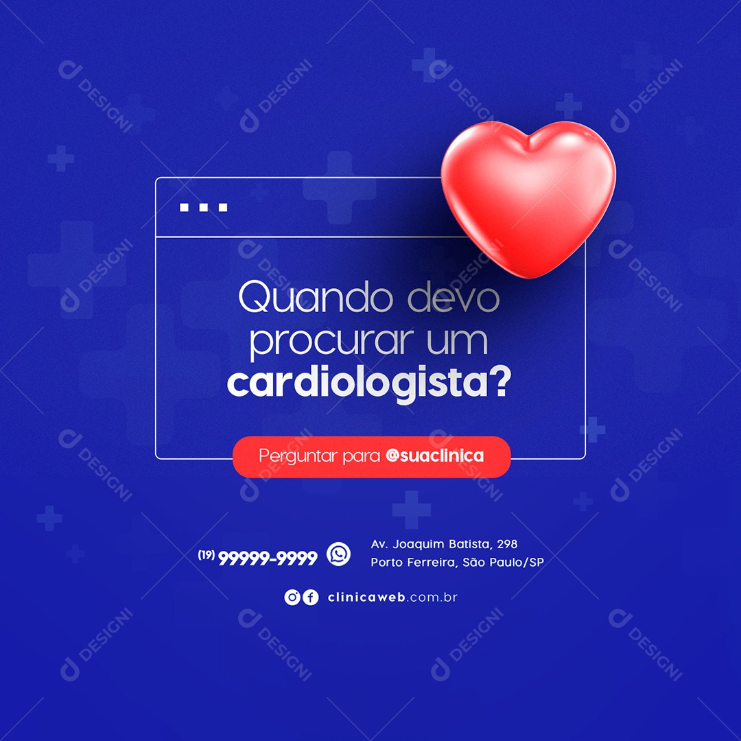 Quando devo Procurar um Cardiologista Clínica Médica Social Media PSD Editável