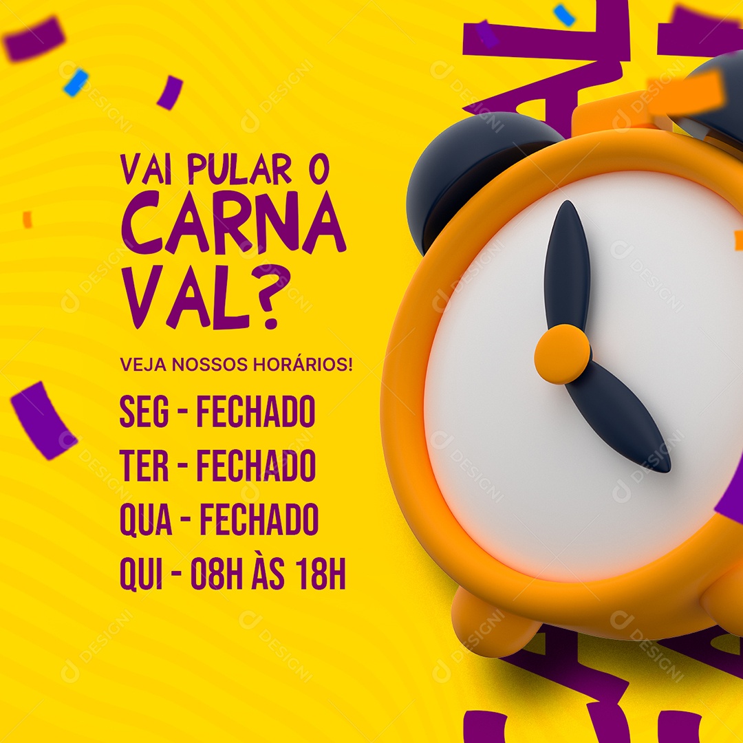 Vai Pular o Carnaval Veja Nossos Horários Comunicado de Carnaval Social Media PSD Editável