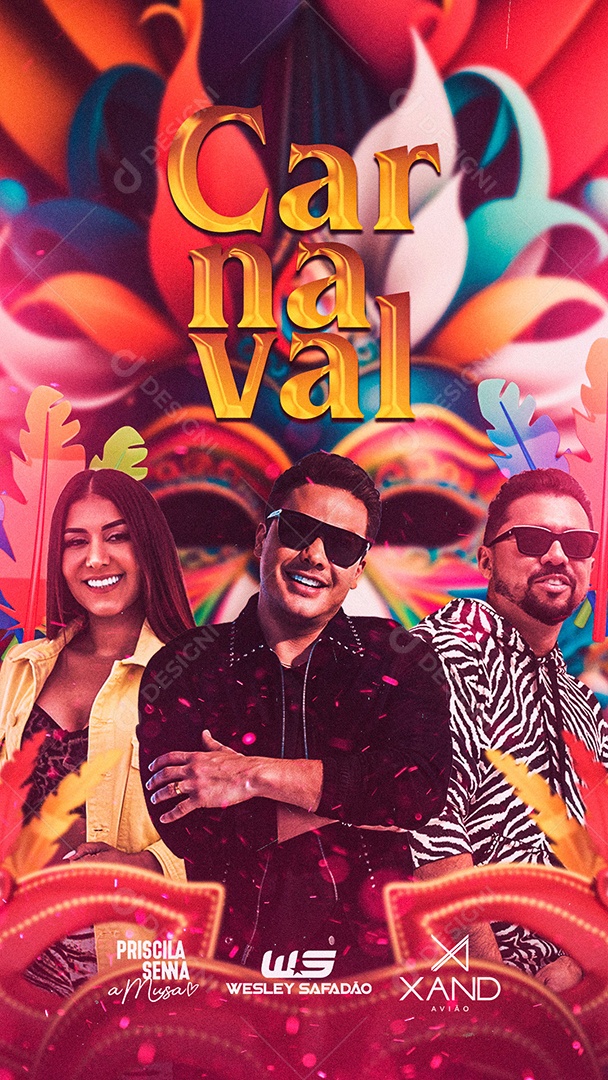 Story Carnaval Flyer Priscila Senna Wesley Safadão Xand Avião Social Media PSD Editável