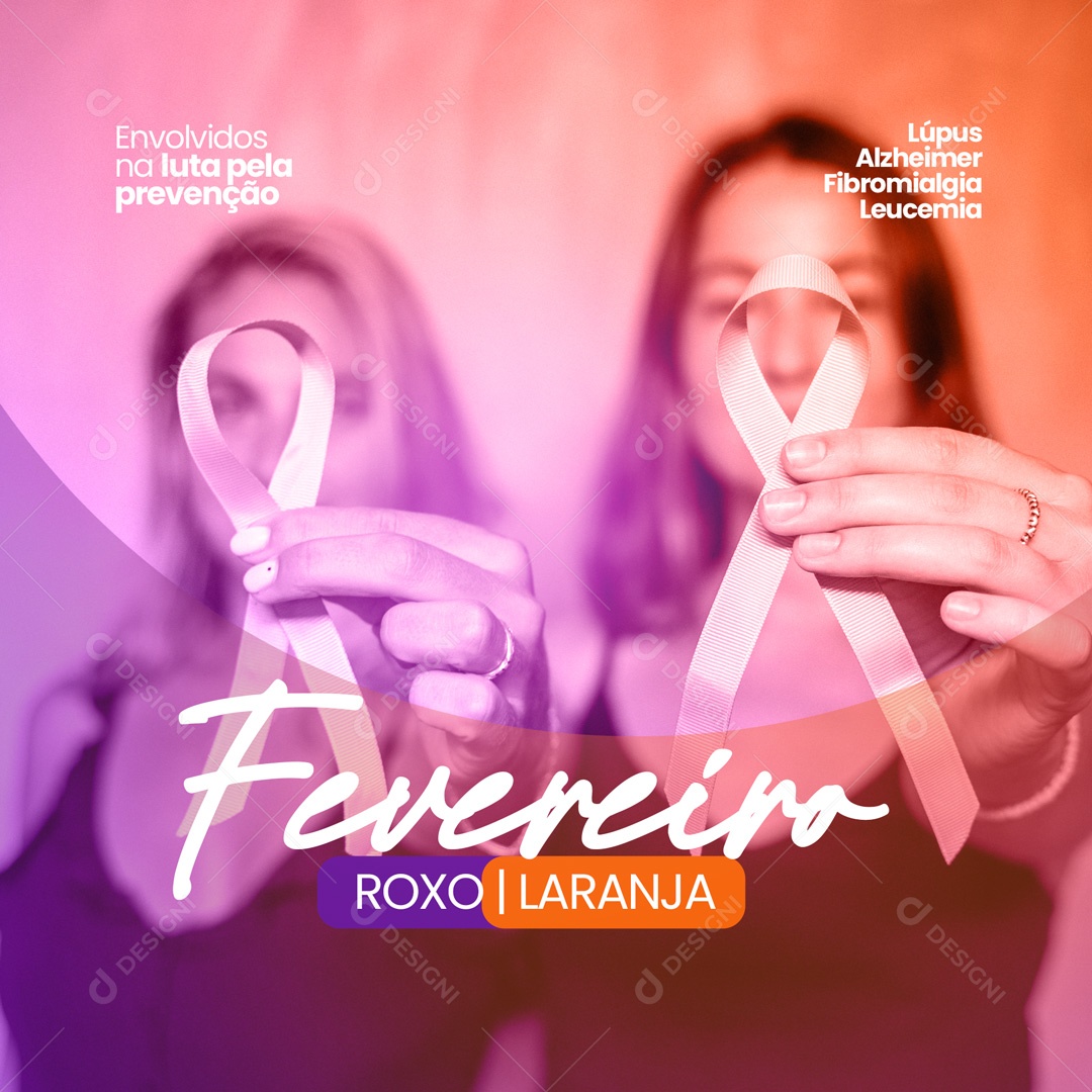 Fevereiro Roxo e Laranja Lúpus Alzheimer Fibromialgia Leucemia Social Media PSD Editável