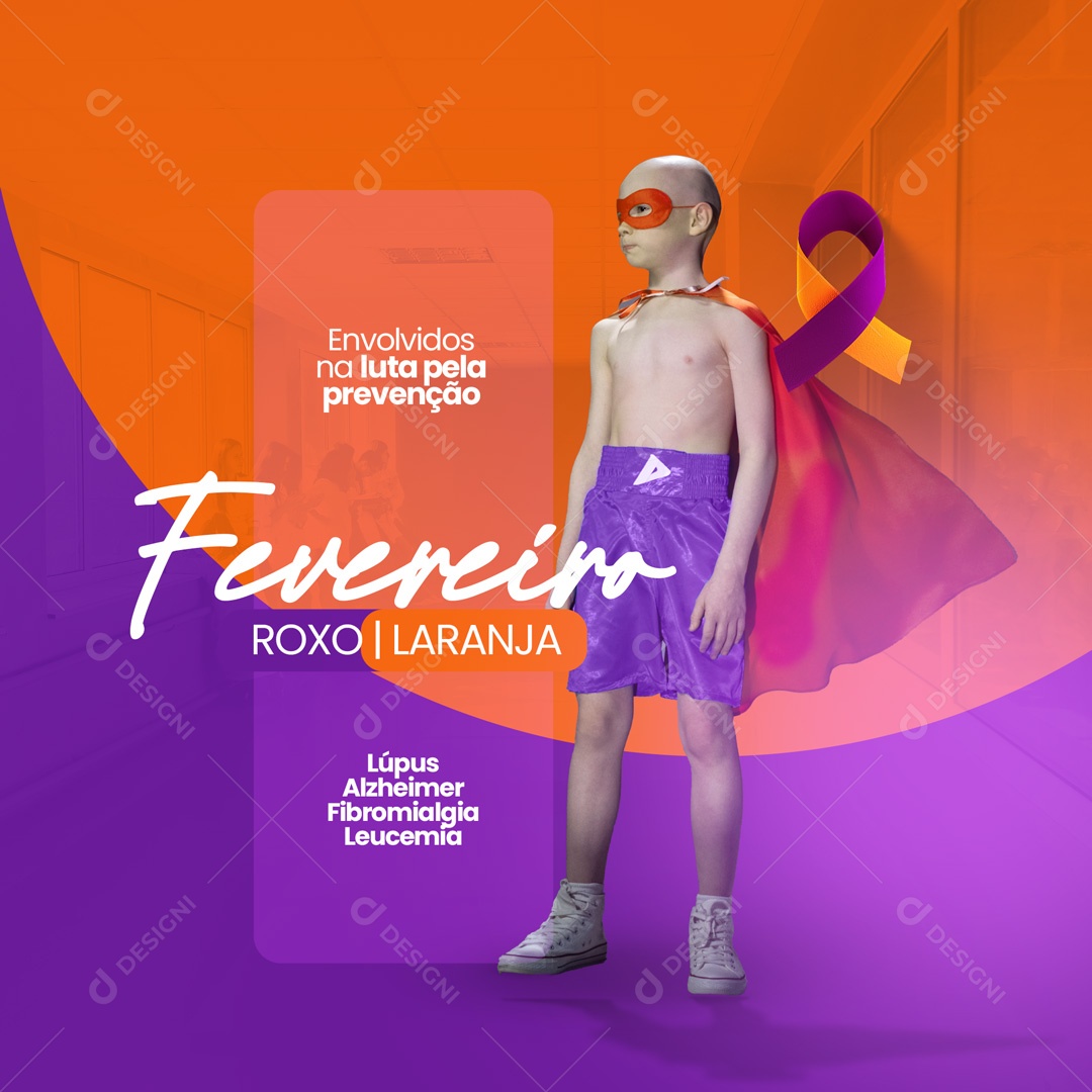 Envolvidos na Luta Prevenção Fevereiro Roxo e Laranja Social Media PSD Editável