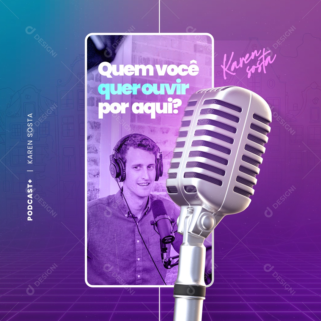 Quem Você Quer Ouvir por Aqui Rádio Podcast Social Media PSD Editável