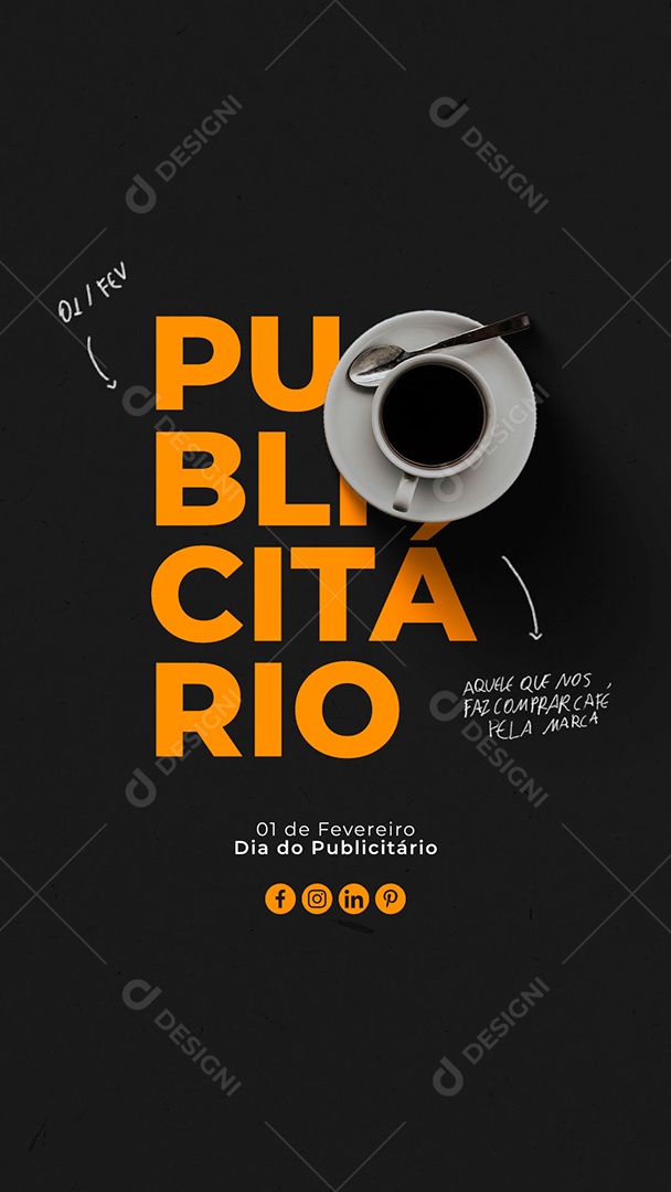 Story Aquele que Nos Faz Comprar Café pela Marca Dia Do Publicitário Social Media PSD Editável