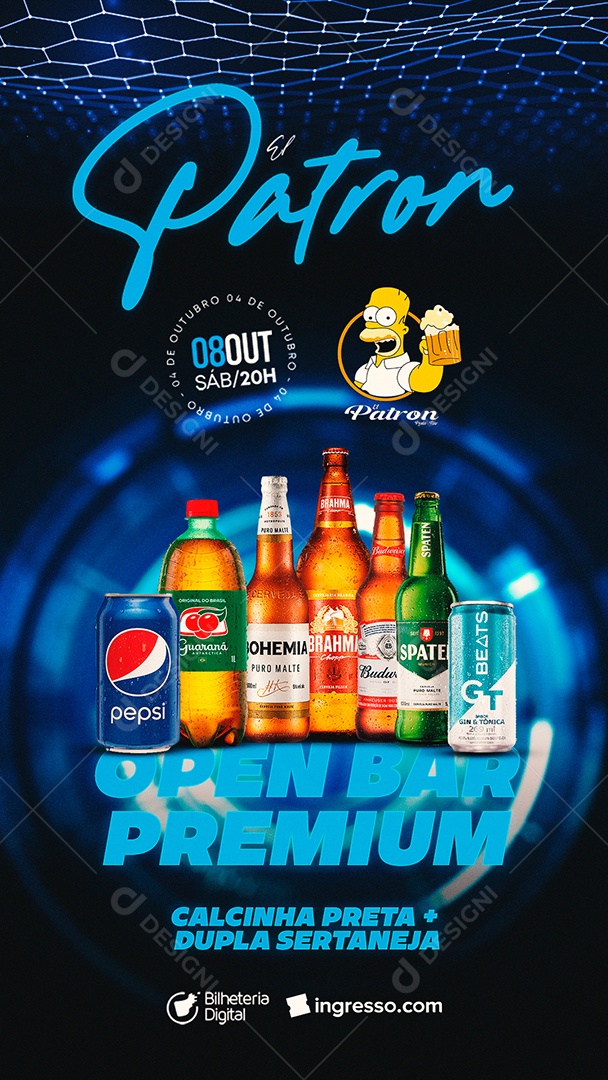 Story El Patron Open Bar Premium Calcinha Preta Pepsi Guaraná Bohemia Brahma Budweiser Spaten GT Beats Flyer Social Media PSD Editável