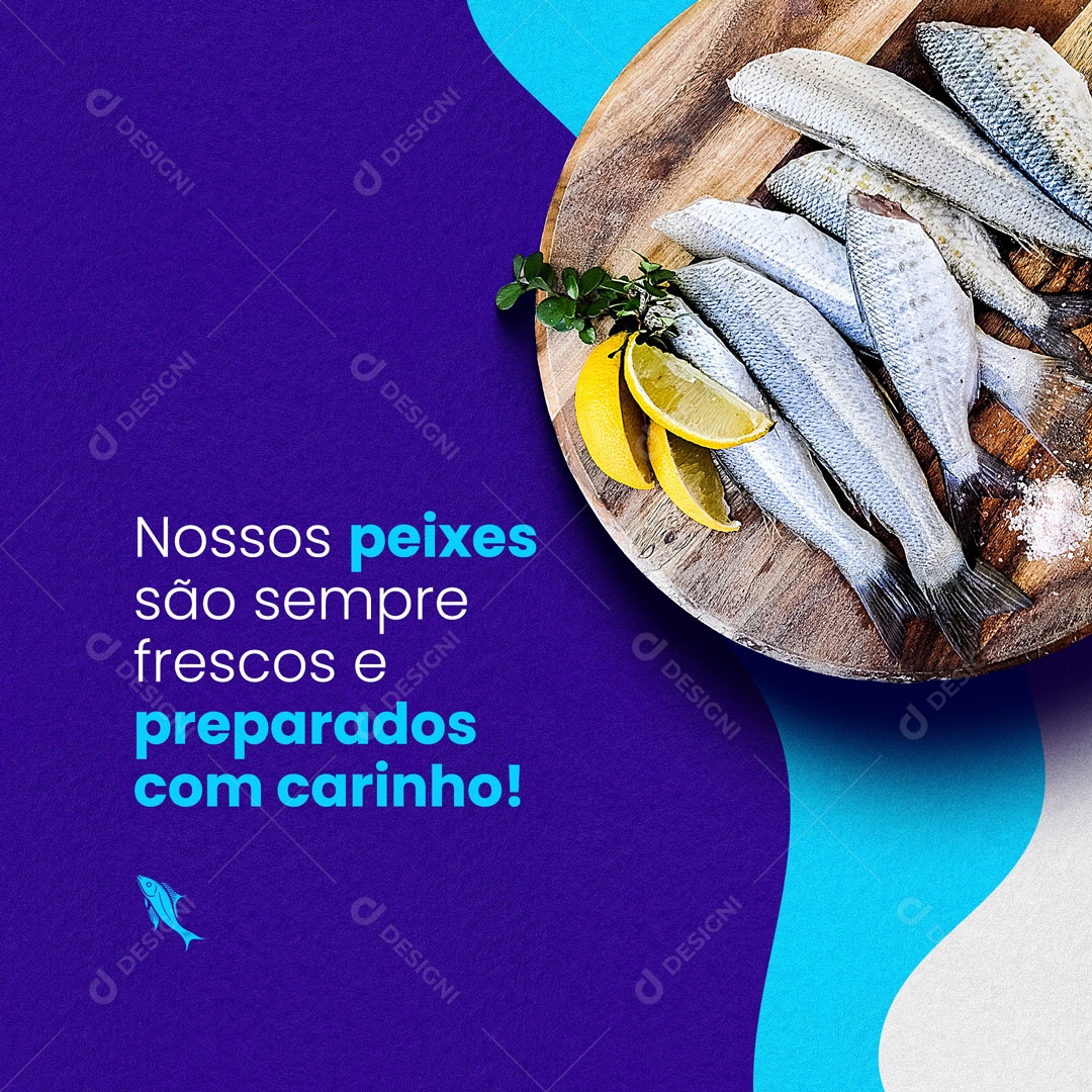 Nossos Peixes São Sempre Frescos e Preparados Com Carinho! Peixaria Social Media PSD Editável