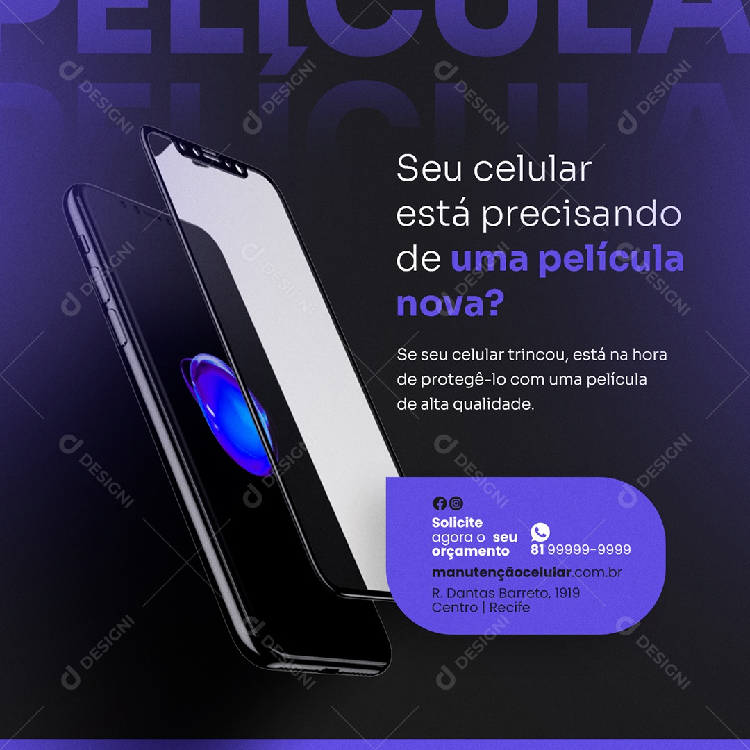 Seu Celular Está Precisando De Uma Película Nova Manutenção De Celular Social Media PSD Editável