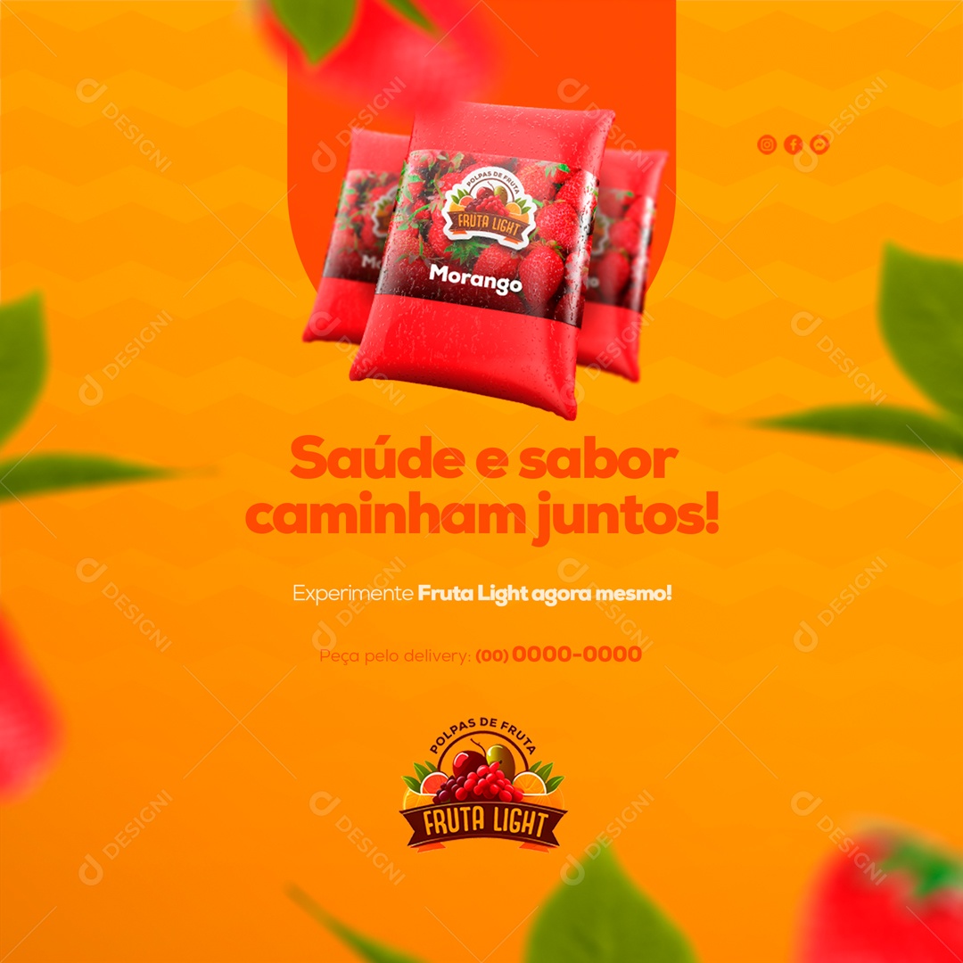 Saúde e Sabor Cominham Juntos! Polpas de Frutas Naturais Social Media PSD Editável