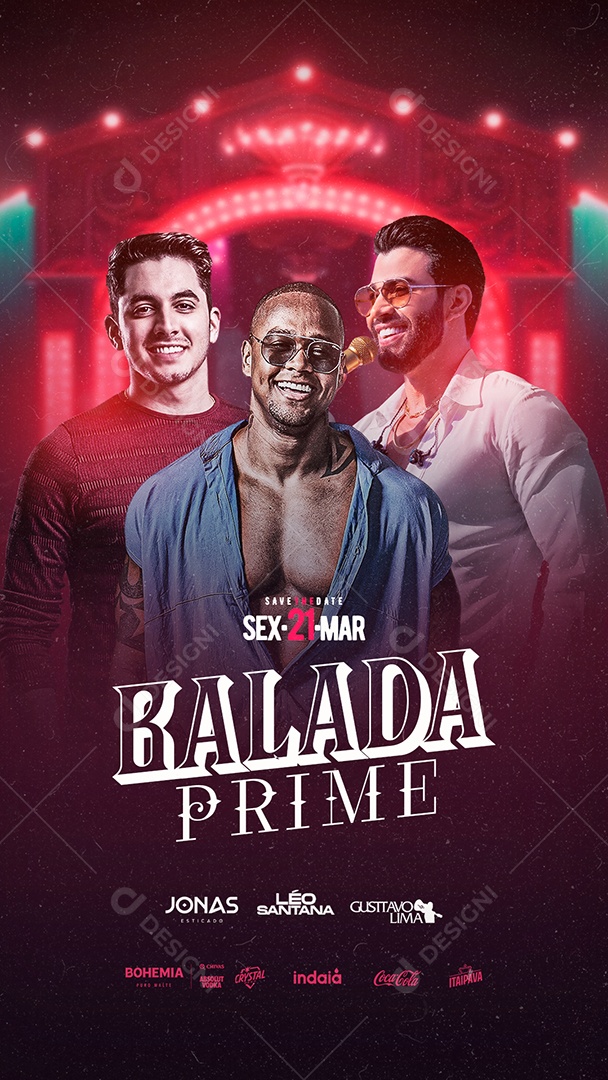 Story Balada Prime Jonas Esticado Léo Santana Gusttavo Lima Flyer Social Media PSD Editável