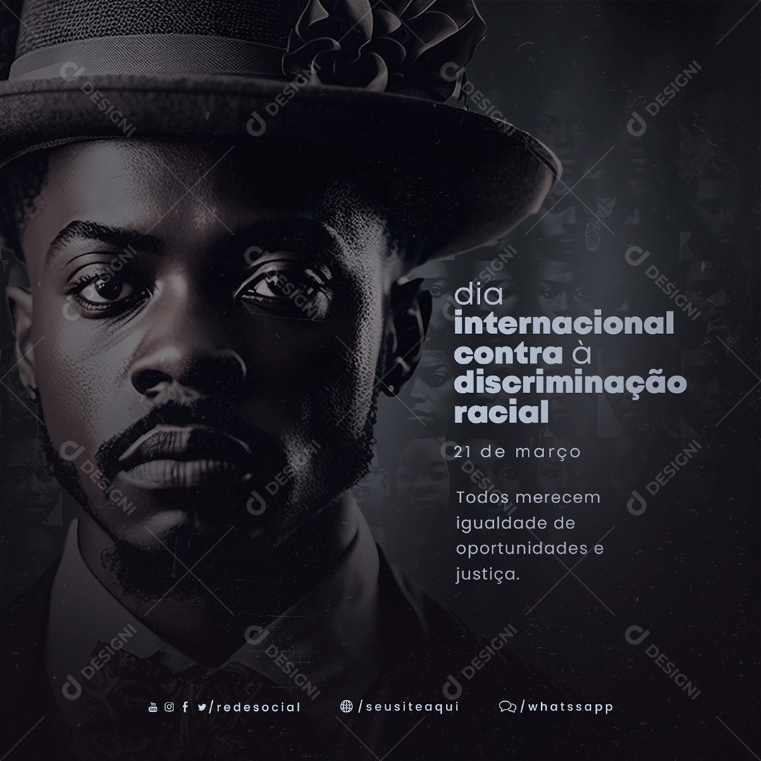 Todos Merecem Igualdade de Oportunidades e Justiça Dia Internacional Contra a Discriminação Racial Social Media PSD Editável