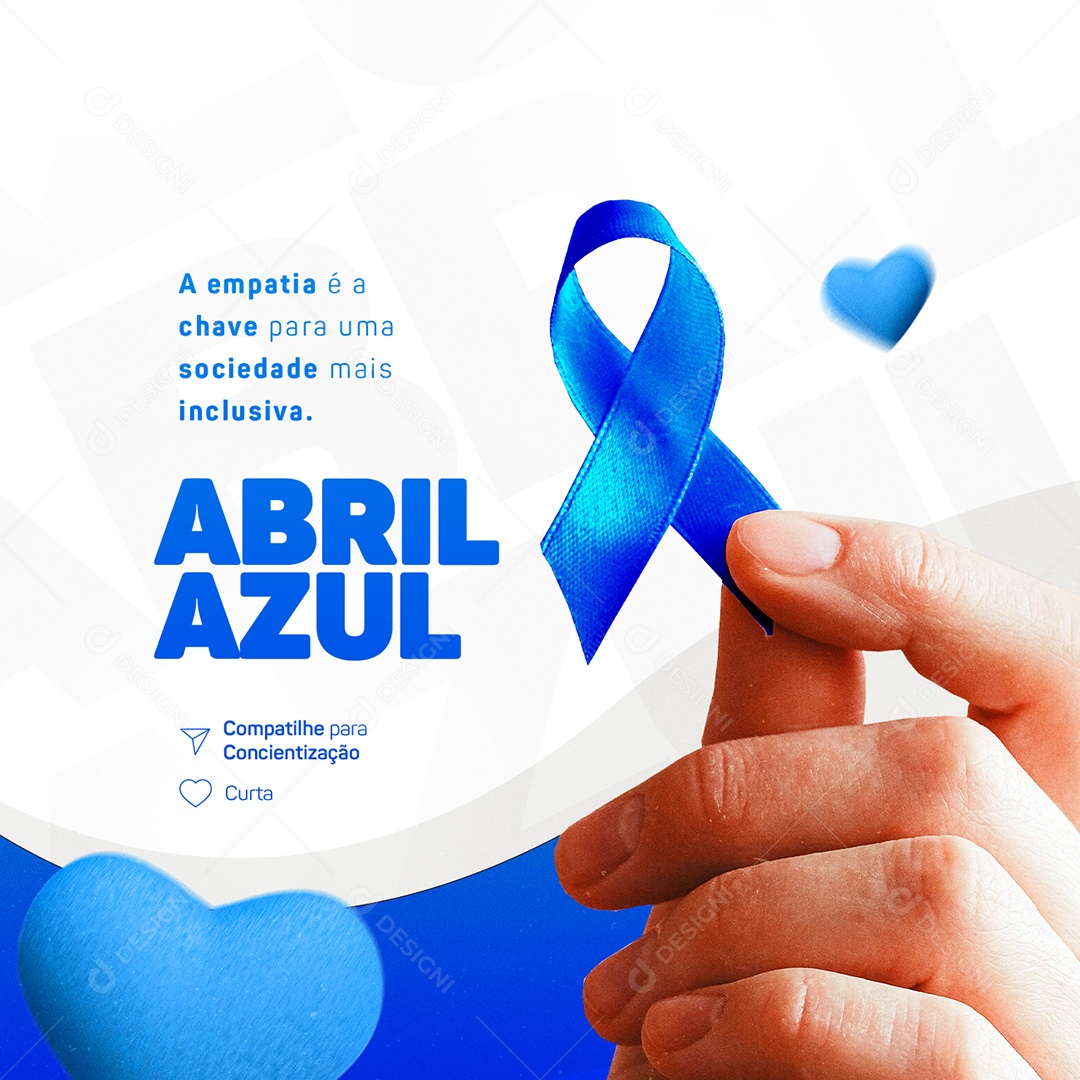 A Empatia é a Chave Para Uma Sociedade Mais Inclusiva Abril Azul Social Media PSD Editável