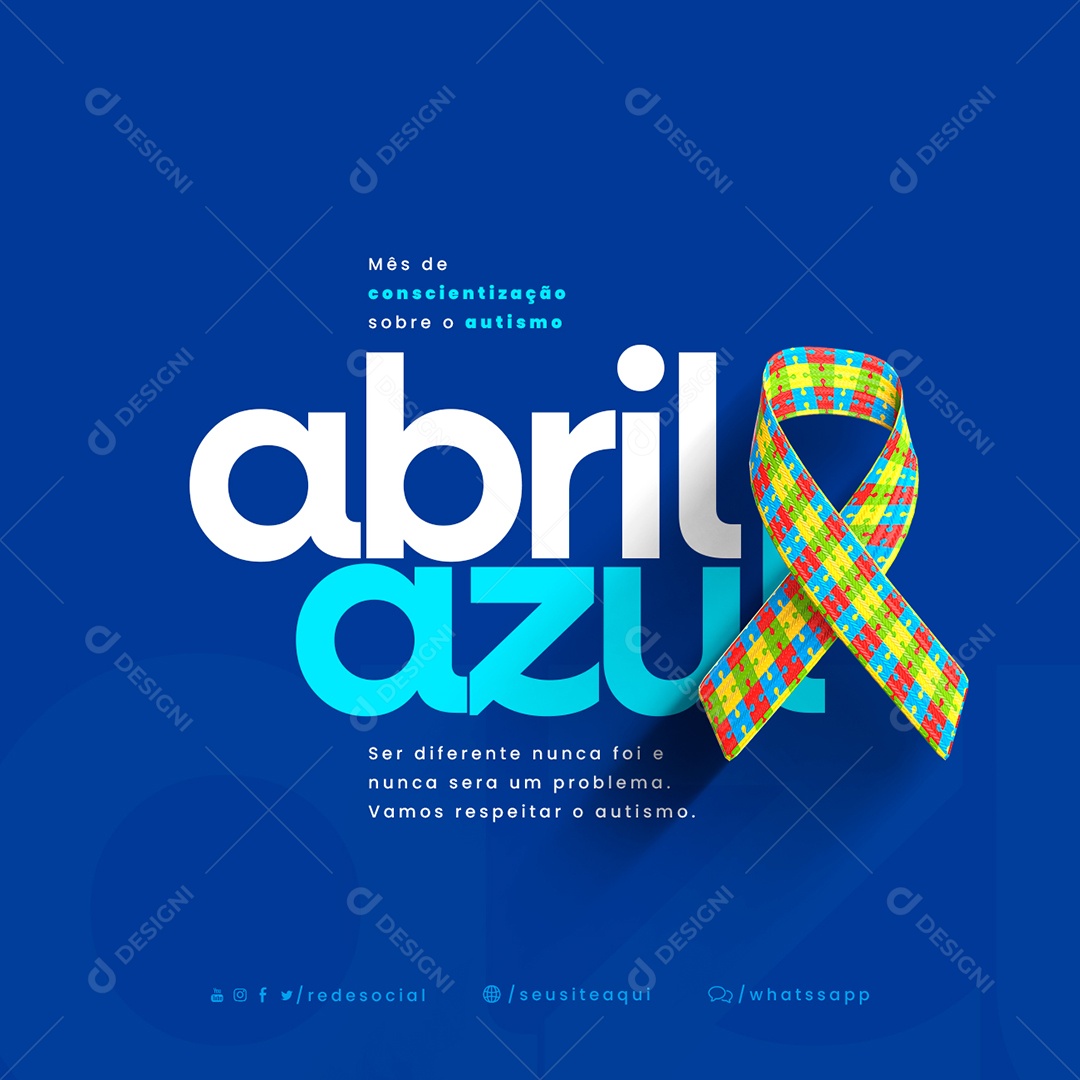 Ser Diferente Nunca Foi e Nunca Sera Um Problema Abril Azul Social Media PSD Editável