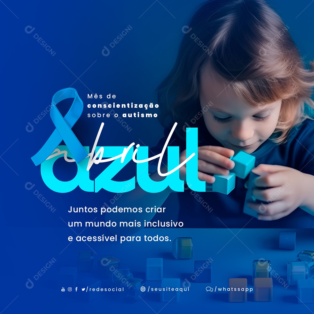 Juntos Podemos Criar Um Mundo Mais Inclusivo e Acessível Abril Azul Social Media PSD Editável